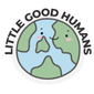 Little Good Humans